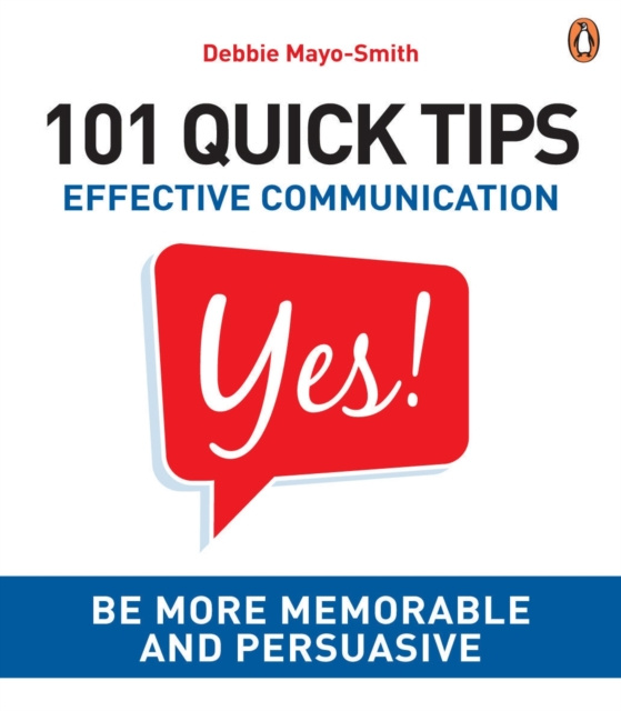 E-knjiga 101 Quick Tips: Effective Communication Debbie Mayo-Smith