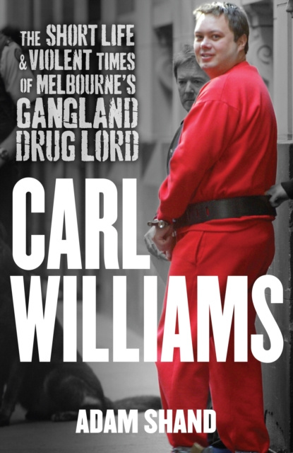 E-book Carl Williams Adam Shand