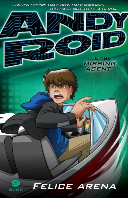 E-book Andy Roid & the Missing Agent Felice Arena
