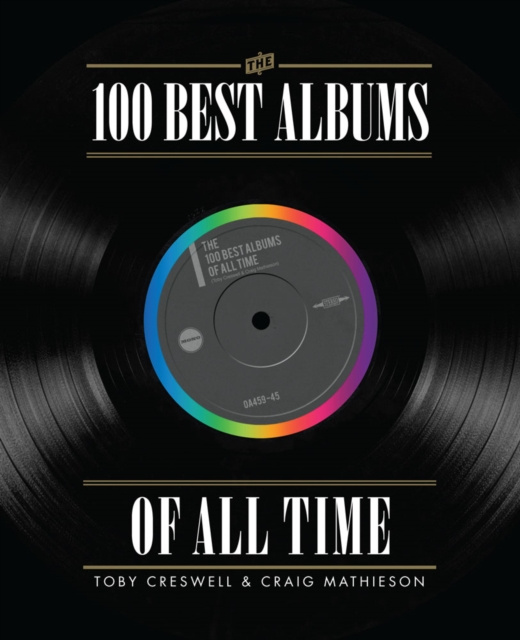 E-kniha 100 Best Albums Of All Time Toby Creswell