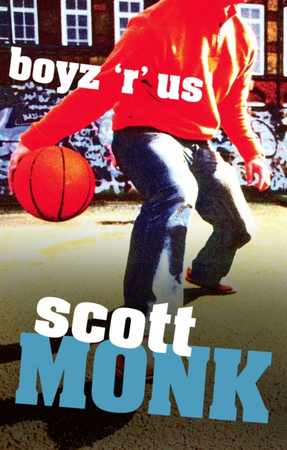 E-book Boyz 'r' Us Scott Monk