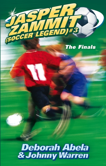 E-knjiga Jasper Zammit Soccer Legend 3: The Finals Deborah Abela