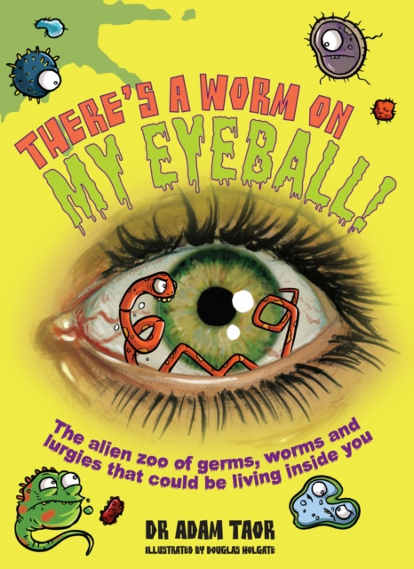 E-kniha There's a Worm on My Eyeball Adam Taor