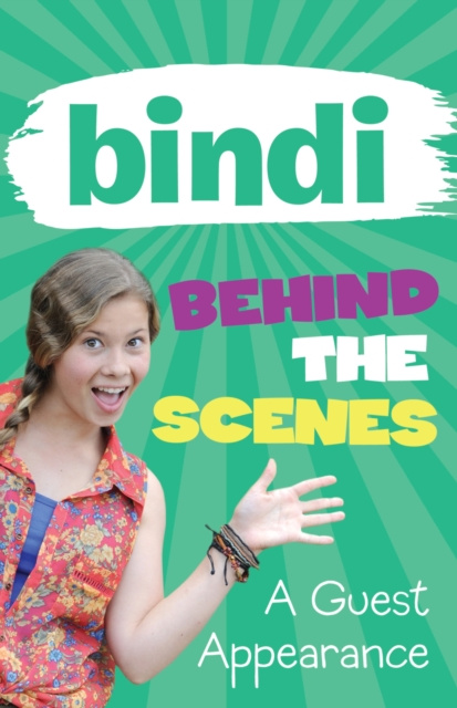 E-book Bindi Behind The Scenes 3: A Guest Appearance Bindi Irwin