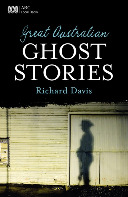 E-kniha Great Australian Ghost Stories Richard Davis