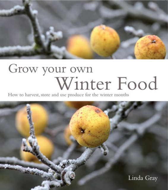 E-knjiga Grow Your Own Winter Food Linda Gray