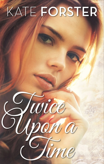 E-knjiga Twice Upon a Time Kate Forster