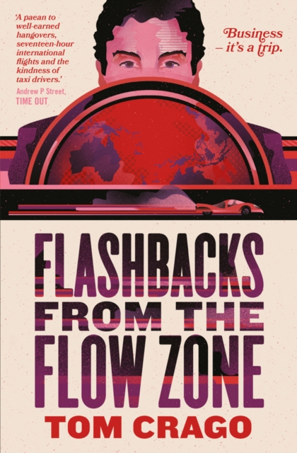 E-knjiga Flashbacks from the Flow Zone Tom Crago