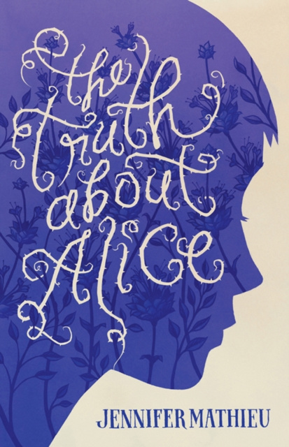 E-book Truth About Alice Jennifer Mathieu