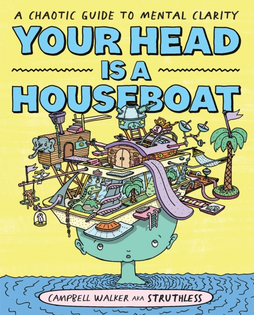 E-book Your Head is a Houseboat Campbell Walker
