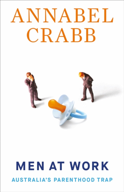 E-book Men at Work Annabel Crabb