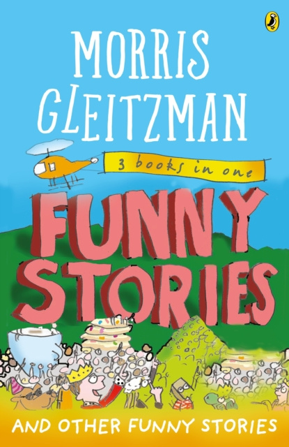E-kniha Funny Stories: And Other Funny Stories Morris Gleitzman