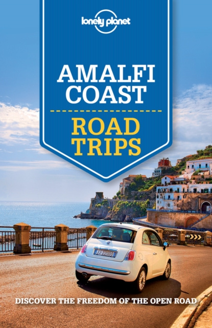 E-kniha Lonely Planet Amalfi Coast Road Trips Cristian Bonetto