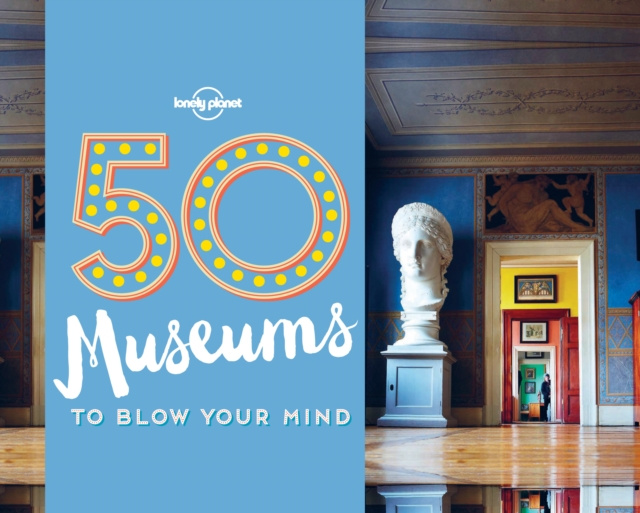 E-kniha 50 Museums to Blow Your Mind Ben Handicott