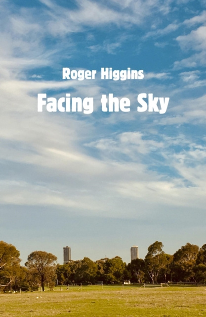 E-knjiga Facing the Sky Roger Higgins