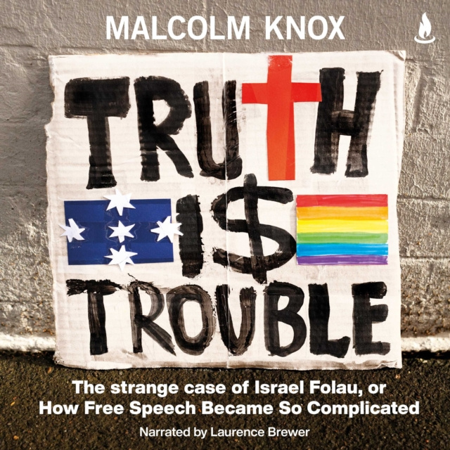 Audiobook Truth Is Trouble Malcolm Knox