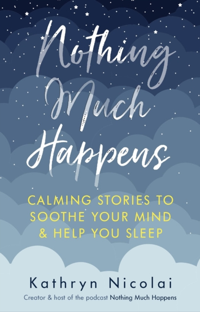 E-book Nothing Much Happens Kathryn Nicolai
