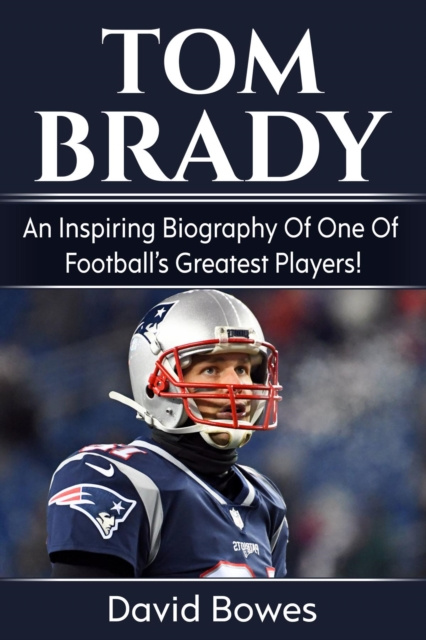E-book Tom Brady David Bowes