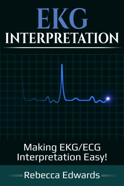 E-book EKG Interpretation Rebecca Edwards