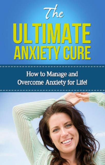 Libro electrónico Ultimate Anxiety Cure Jamie Levell