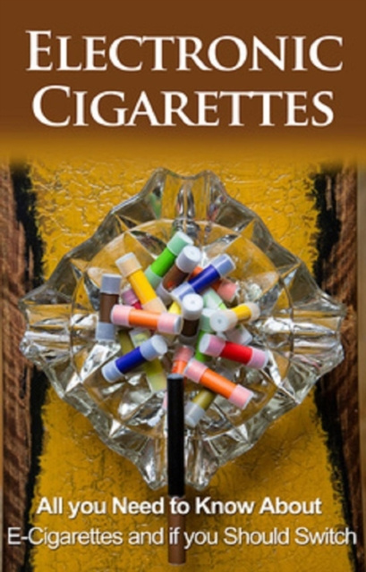 E-knjiga Electronic Cigarettes Michael Gilchrist