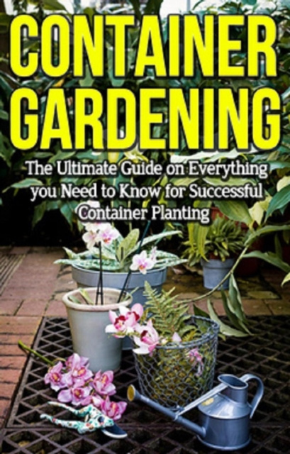 E-book Container Gardening Steve Ryan