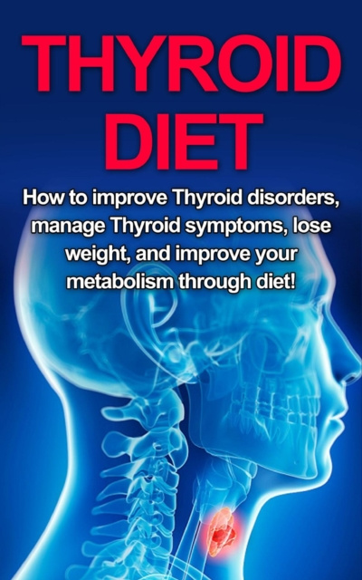 E-knjiga Thyroid Diet Samantha Welti