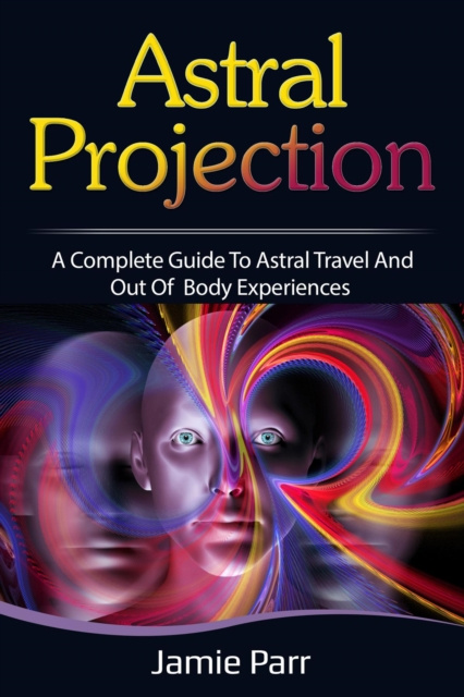 E-knjiga Astral Projection Jamie Parr