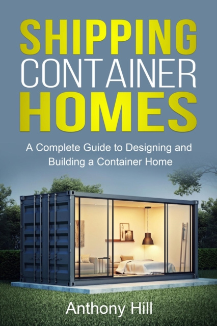E-knjiga Shipping Container Homes Anthony Hill