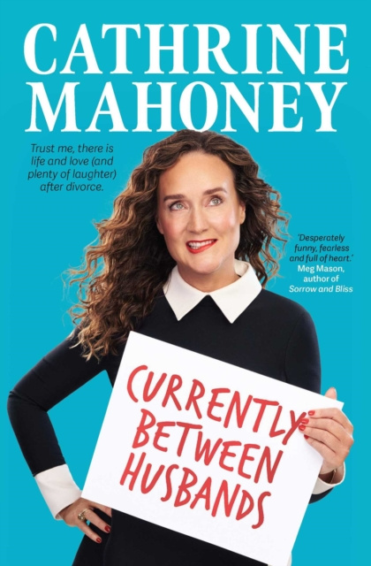 ebook Currently Between Husbands Cathrine Mahoney