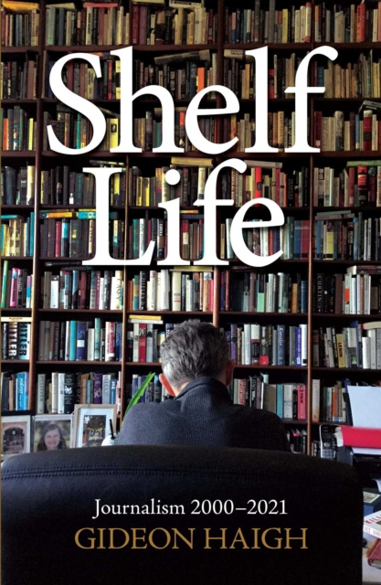 E-knjiga Shelf Life Gideon Haigh