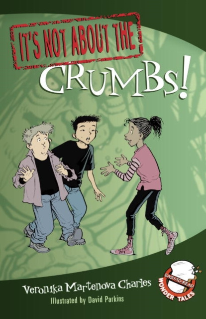E-book It's Not about the Crumbs! Veronika Martenova Charles