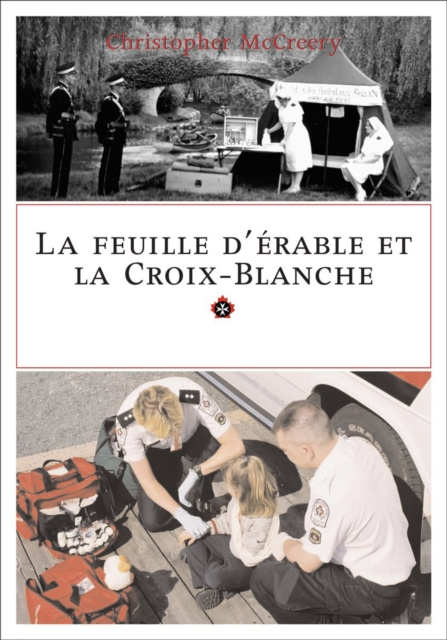 E-book La feuille d'erable et la Croix-Blanche Christopher McCreery