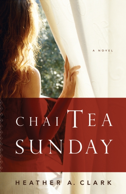 E-kniha Chai Tea Sunday Heather A. Clark