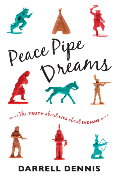 E-book Peace Pipe Dreams Darrell Dennis