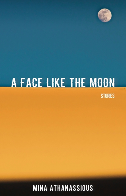 E-knjiga Face Like the Moon Mina Athanassious