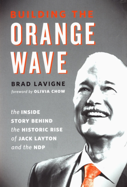 E-knjiga Building the Orange Wave Brad Lavigne