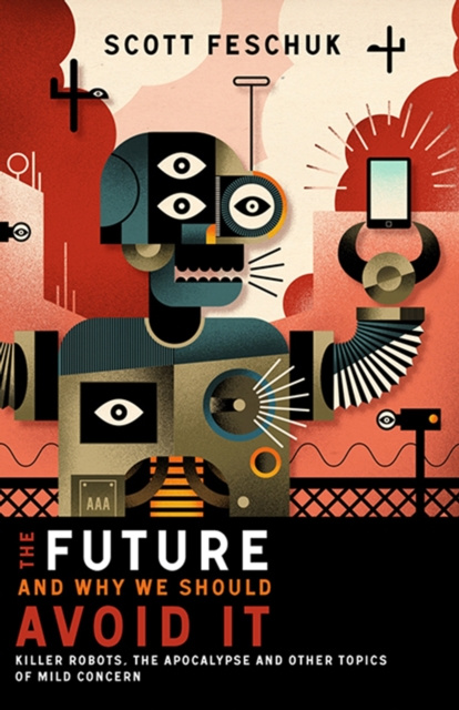 E-book Future and Why We Should Avoid It Scott Feschuk