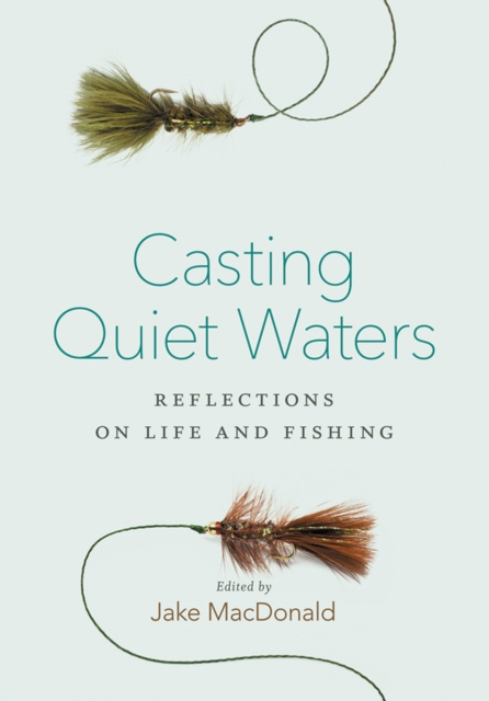 E-Book Casting Quiet Waters Jake MacDonald