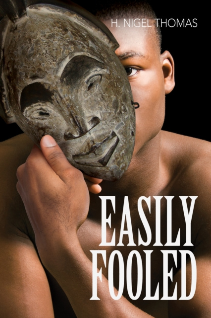 E-book Easily Fooled H. Nigel Thomas