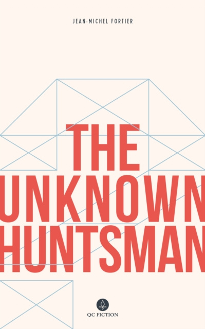 E-book Unknown Huntsman Jean-Michel Fortier