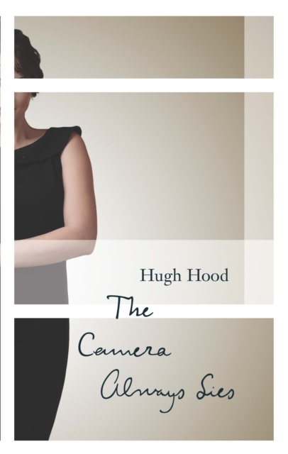 E-book Camera Always Lies Hugh Hood