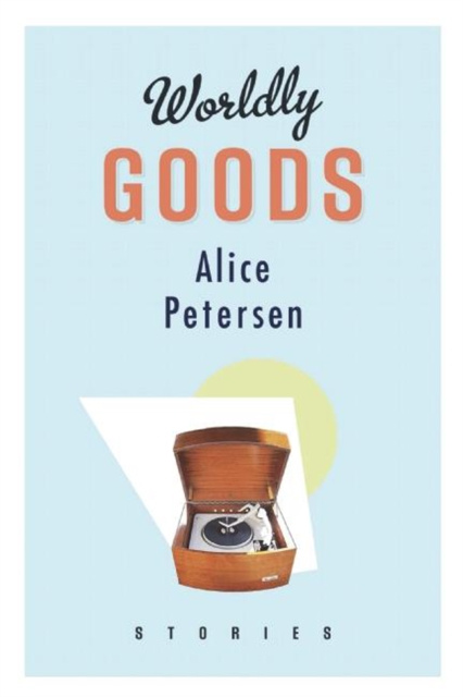 E-book Worldly Goods Alice Petersen