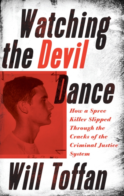 ebook Watching the Devil Dance William Toffan