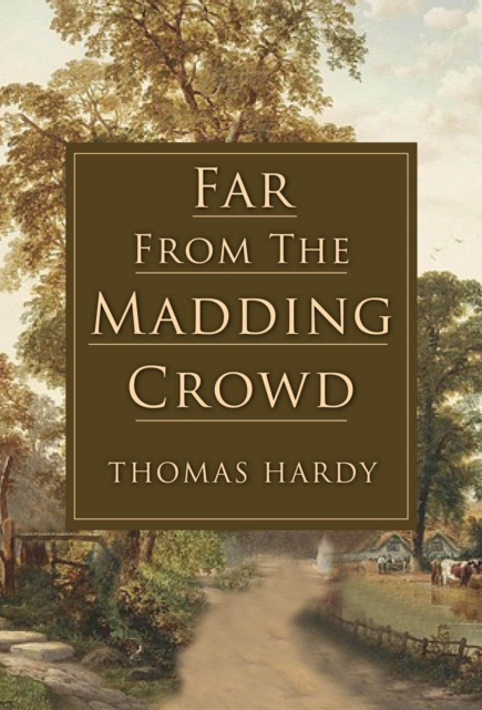 E-knjiga Far From the Madding Crowd Thomas Hardy