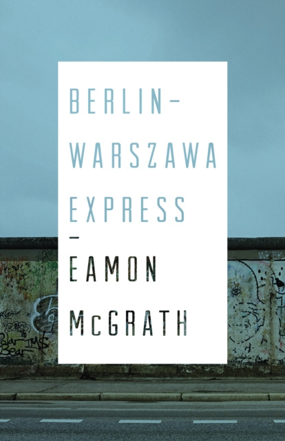 E-knjiga Berlin-warszawa Express Eamon McGrath
