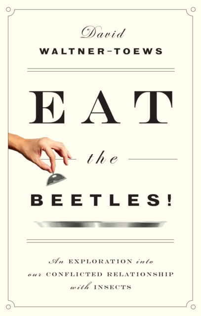 E-kniha Eat the Beetles! David Waltner-Toews
