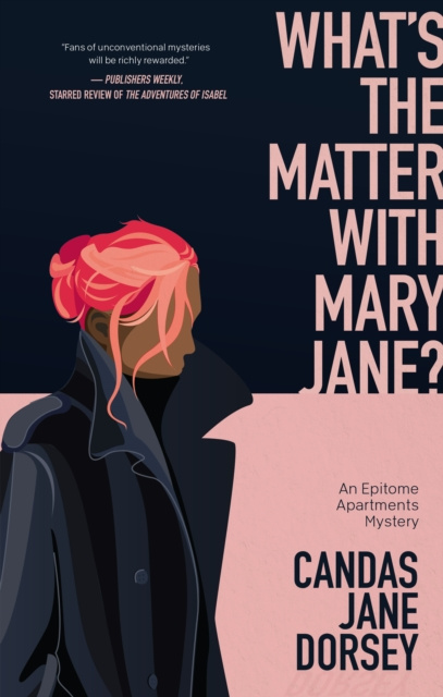 E-kniha What's The Matter With Mary Jane? Candas Jane Dorsey