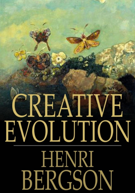 E-knjiga Creative Evolution Henri Bergson