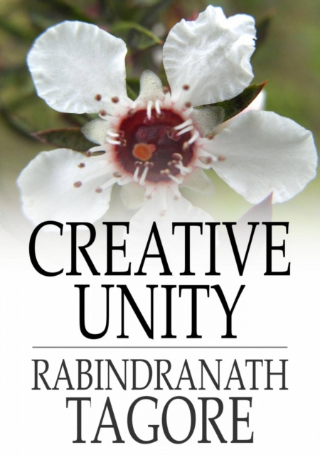 E-knjiga Creative Unity Rabindranath Tagore